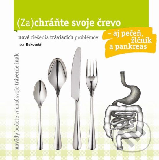 (Za)chráňte svoje črevo – aj pečeň, žlčník a pankreas!